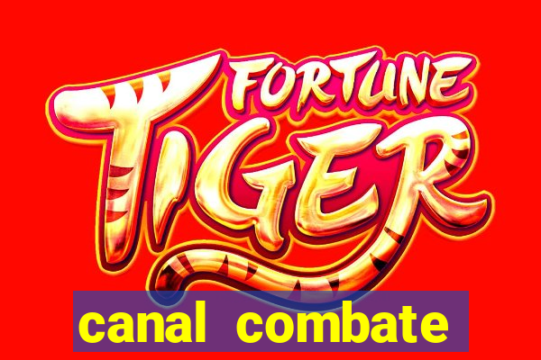 canal combate online multicanais